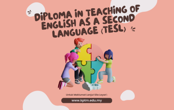 Diploma in Teaching Of English As A Second Language (TESL)